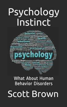 Paperback Psychology Instinct: What About Human Behavior Disorders Book