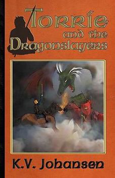 Paperback Torrie and the Dragonslayers Book