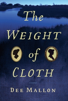 The Weight of Cloth: A Novel