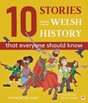 Hardcover 10 Stories from Welsh History (That Everyone Should Know) Book