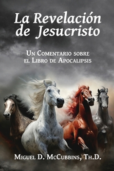 Paperback La Revelación de Jesucristo [Spanish] Book