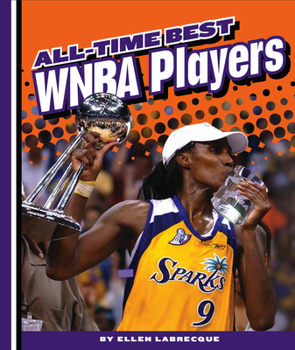 Library Binding All-Time Best WNBA Players Book