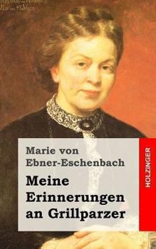 Paperback Meine Erinnerungen an Grillparzer [German] Book