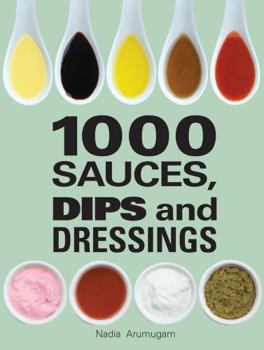 Hardcover 1000 Sauces, Dips and Dressings Book