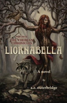 Paperback Liornabella: Book One of The Viridian Chronicles Book