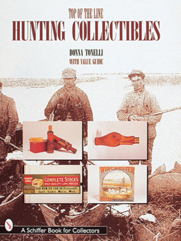 Hardcover Top of the Line Hunting Collectibles Book