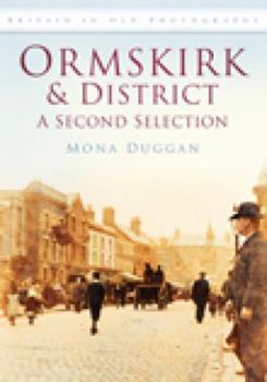 Paperback Ormskirk and District: A Second Selection Book