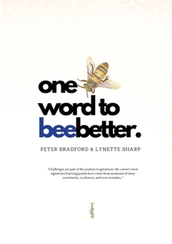 One Word To BeeBetter: Changing Lives, One Word at a Time