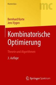 Paperback Kombinatorische Optimierung: Theorie Und Algorithmen [German] Book