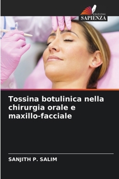 Paperback Tossina botulinica nella chirurgia orale e maxillo-facciale [Italian] Book