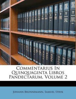 Paperback Commentarius In Quinquaginta Libros Pandectarum, Volume 2 [Italian] Book