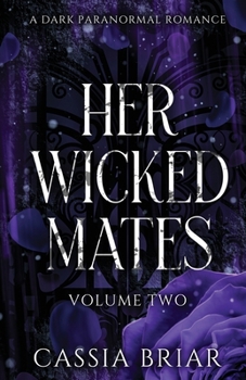 Paperback Her Wicked Mates: Volume Two Book