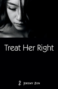 Paperback Treat Her Right: Volume 1 Book