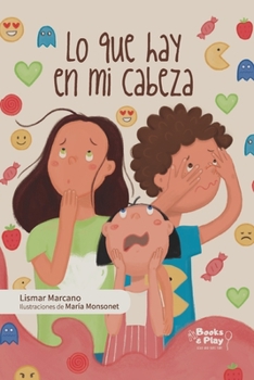 Paperback Lo que hay en mi cabeza [Spanish] Book
