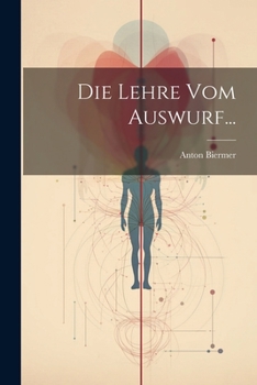 Paperback Die Lehre vom Auswurf... [German] Book