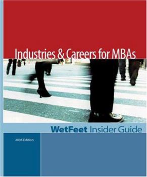 Paperback Industries Careers for MBAs, Edition: Wetfeet Insider Guide Book