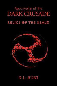 Paperback Apocrypha of the Dark Crusade: Relics of the Realm Book