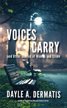 Paperback Voices Carry and Other Stories of Women and Crime Book