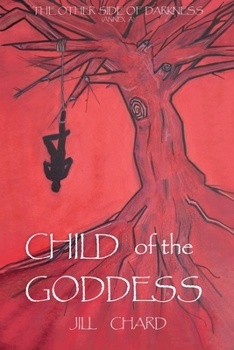 Child of the Goddess: The Other Side of Darkness - Annex A