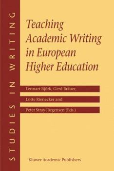 Teaching Academic Writing in European Higher Education (Studies in Writing)