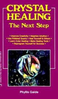 Paperback Crystal Healing: The Next Step the Next Step Book