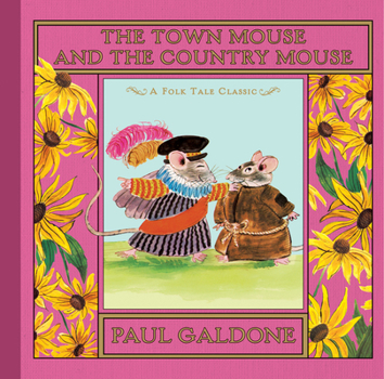 The town mouse and the country mouse - Book  of the Folk Tale Classics Series