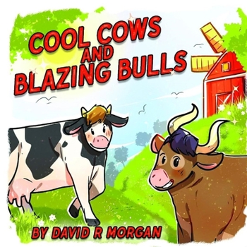 Paperback Cool Cows and Blazing Bulls Book