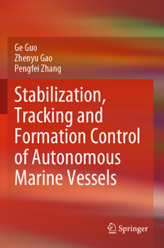 Paperback Stabilization, Tracking and Formation Control of Autonomous Marine Vessels Book