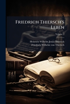 Paperback Friedrich Thiersch's Leben; Volume 2 [German] Book