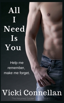 All I Need Is You (The Returned Soldier)