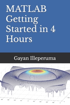 Paperback MATLAB Getting Started in 4 Hours Book