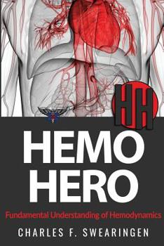 Paperback Hemo Hero: Fundamental Understanding of Hemodynamics Book