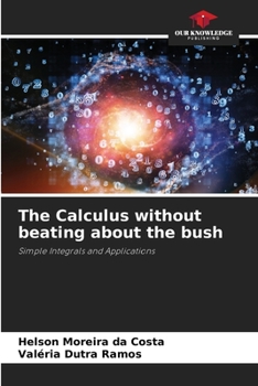 Paperback The Calculus without beating about the bush Book