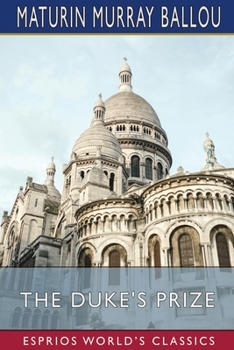 The Duke's Prize (Esprios Classics): A Story of Art and Heart in Florence