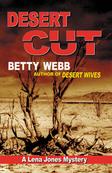 Desert Cut - Book #5 of the Lena Jones Mystery