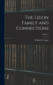 Hardcover The Ligon Family and Connections; Volume 2 Book