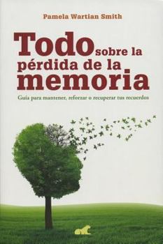 Paperback Todo Sobre La Perdida de La Memoria [Spanish] Book