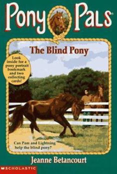 The Blind Pony (Pony Pals, #15) - Book #15 of the Pony Pals