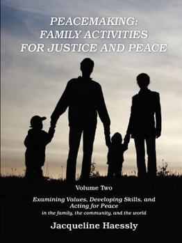 Paperback Peacemaking: Family Activities for Justice and Peace, Vol. 2 Book