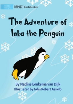 Paperback The Adventure Of Inka The Penguin Book