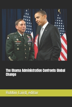 Paperback The Obama Administration Confronts Global Change Book