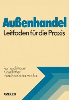 Aussenhandel: Leitfaden Fur Die Praxis