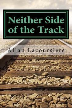 Paperback Neither Side of the Track Book