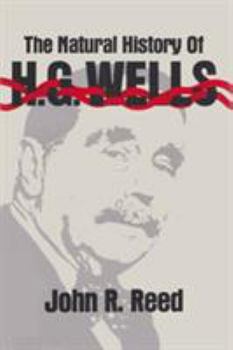 Hardcover The Natural History of H. G. Wells Book