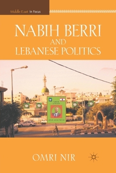 Paperback Nabih Berri and Lebanese Politics Book