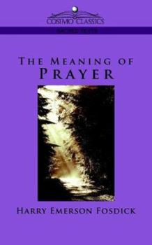 The Meaning of Prayer