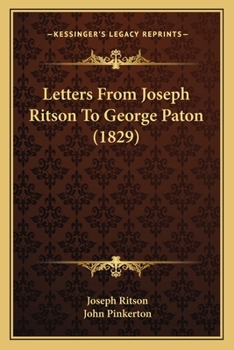 Paperback Letters From Joseph Ritson To George Paton (1829) Book