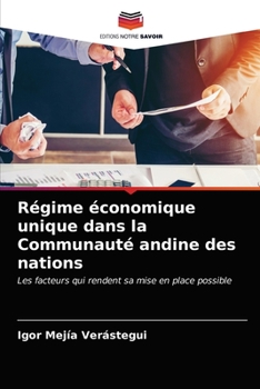 Paperback Régime économique unique dans la Communauté andine des nations [French] Book