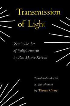 Paperback Transmission of Light (Denkoroku): Zen in the Art of Enlightenment Book
