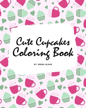 Paperback Cute Cupcakes Coloring Book for Children (8x10 Coloring Book / Activity Book) Book